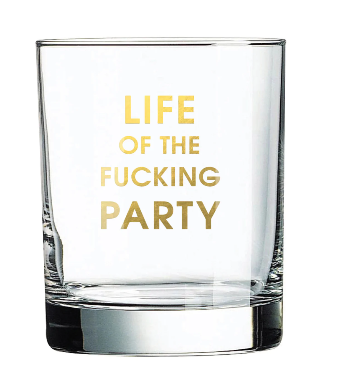 Life Of The Party Rocks Glass