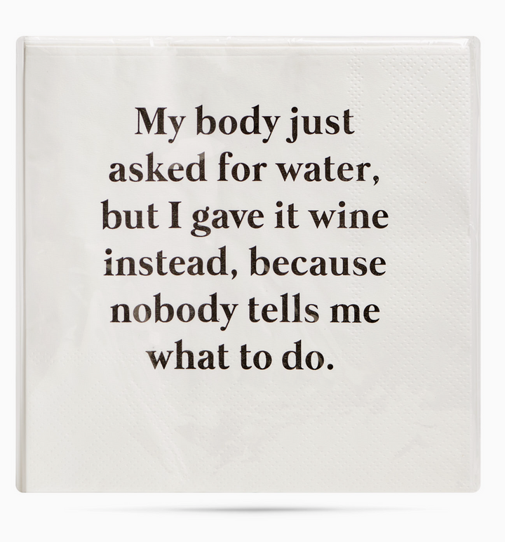 My Body Asked For Water Cocktail Napkins